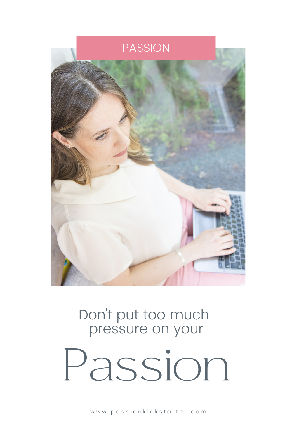 Dont-put-pressure-on-your-passion-2 Don't put pressure on your passion