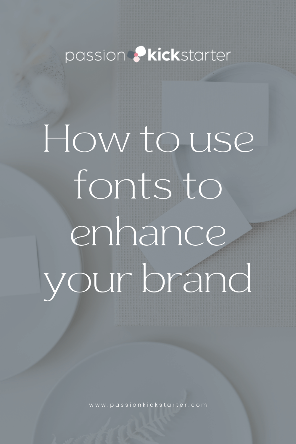 How-To-Use-Fonts-To-Enhance-Your-Brand-1 How-To-Use-Fonts-To-Enhance-Your-Brand